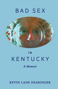 Cover image for Bad Sex in Kentucky