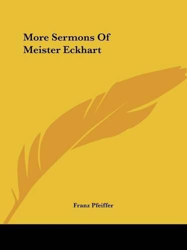 More Sermons of Meister Eckhart