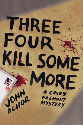 Cover image for Three, Four - Kill Some More