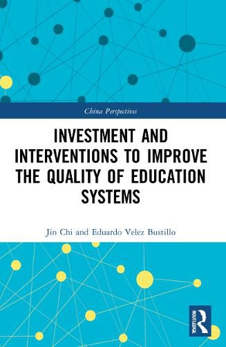 Cover image for Investment and Interventions to Improve the Quality of Education Systems