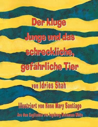 Der kluge Junge und das schreckliche, gefahrliche Tier