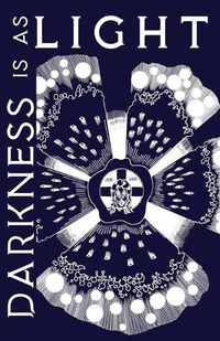 Cover image for Darkness is as Light