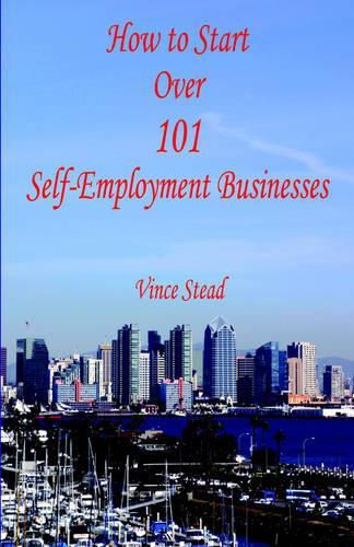 Cover image for How to Start Over 101 Self-Employment Businesses