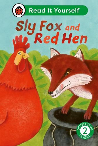 Cover image for Sly Fox and Red Hen: Read It Yourself - Level 2 Developing Reader