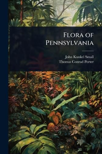 Cover image for Flora of Pennsylvania