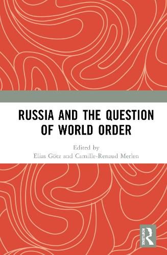 Cover image for Russia and the Question of World Order