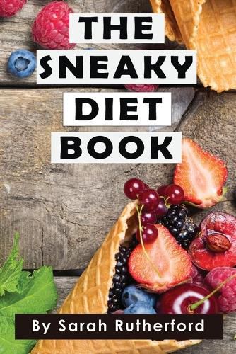 Cover image for The Sneaky Diet Book