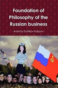 Cover image for Foundation of Philosophy of the Russian Business