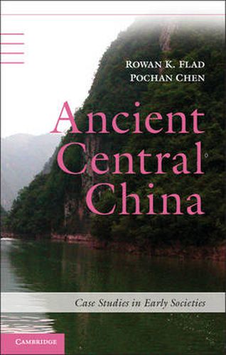 Cover image for Ancient Central China: Centers and Peripheries along the Yangzi River