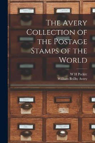 Cover image for The Avery Collection of the Postage Stamps of the World