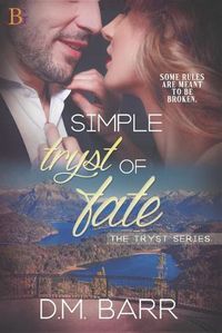 Cover image for Simple Tryst of Fate: Some Rules are Meant to be Broken