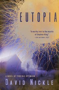 Cover image for Eutopia: A Novel of Terrible Optimism