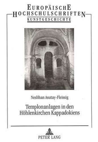 Cover image for Templonanlagen in Den Hoehlenkirchen Kappadokiens