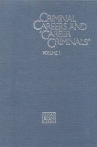 Cover image for Criminal Careers and  Career Criminals,: Volume I