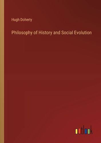 Cover image for Philosophy of History and Social Evolution