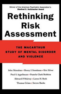 Cover image for Rethinking Risk Assessment: The MacArthur Study of Mental Disorder and Violence