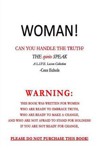 Cover image for Woman, Can You Handle the Truth? (THE spirits SPEAK)