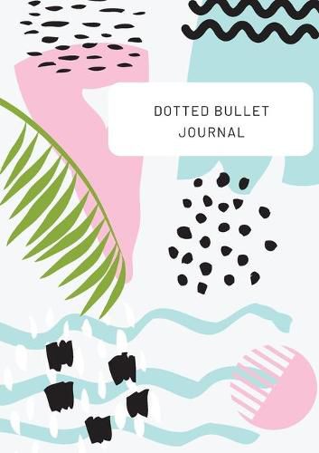 Cover image for Tropical Design with Top Callout - Dotted Bullet Journal: Medium A5 - 5.83X8.27