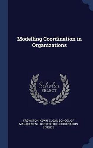 Cover image for Modelling Coordination in Organizations