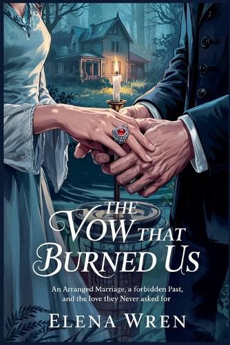 Cover image for The Vow That Burned Us