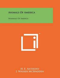 Cover image for Animals of America: Mammals of America