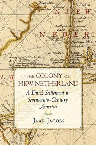Cover image for The Colony of New Netherland: A Dutch Settlement in Seventeenth-century America