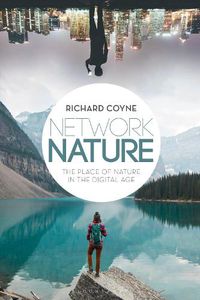 Cover image for Network Nature: The Place of Nature in the Digital Age