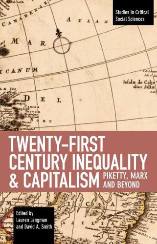 Twenty-first Century Inequality & Capitalism: Piketty, Marx and Beyond