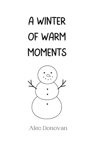 Cover image for A Winter of Warm Moments