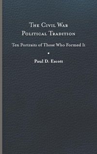 Cover image for The Civil War Political Tradition