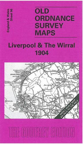 Cover image for Liverpool and The Wirral 1904: One Inch Sheet 096