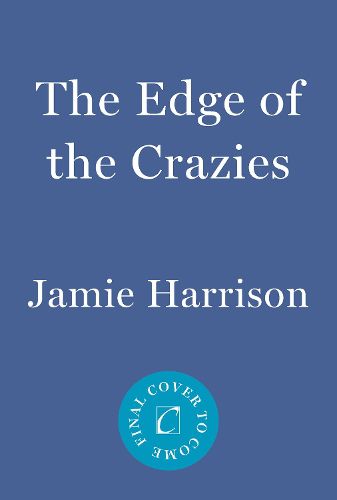 The Edge of the Crazies