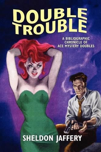 Cover image for Double Trouble: A Bibliographic Chronicle of Ace Mystery Doubles