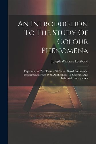 Cover image for An Introduction To The Study Of Colour Phenomena