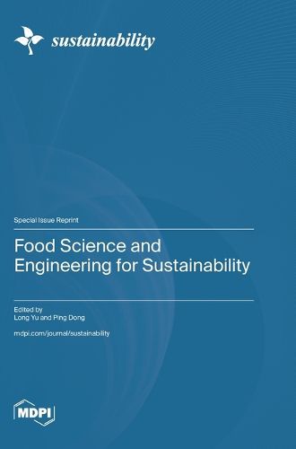 Cover image for Food Science and Engineering for Sustainability