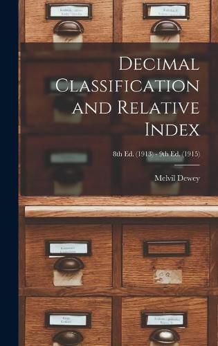 Cover image for Decimal Classification and Relative Index; 8th ed. (1913) - 9th ed. (1915)