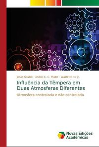 Cover image for Influencia da Tempera em Duas Atmosferas Diferentes