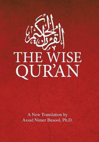 Cover image for The Wise Qur'an: These Are the Verses of the Wise Book: These Are the Verses of the Wise Book