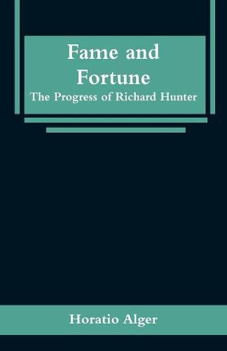 Fame and Fortune: The Progress of Richard Hunter