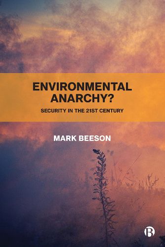 Cover image for Environmental Anarchy?: Security in the 21st Century