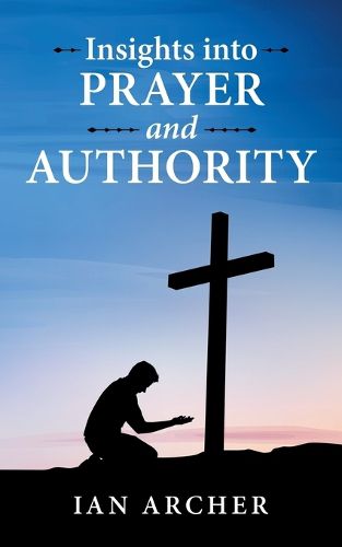 Cover image for Insights into Prayer and Authority