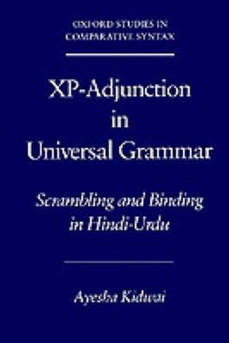 Cover image for Xp-Adjunction in Universal Grammar: Scrambling and Binding in Hindi-Urdu