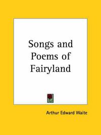 Cover image for Songs and Poems of Fairyland