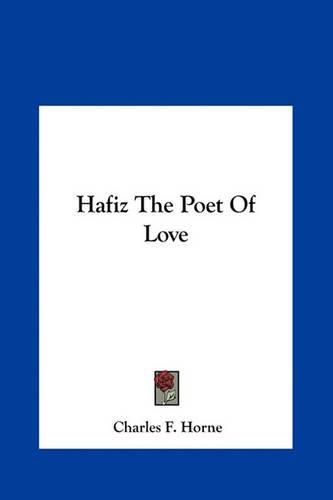 Hafiz the Poet of Love