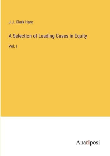 Cover image for A Selection of Leading Cases in Equity