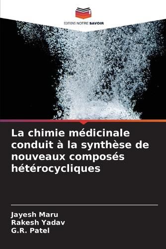 Cover image for La chimie medicinale conduit a la synthese de nouveaux composes heterocycliques