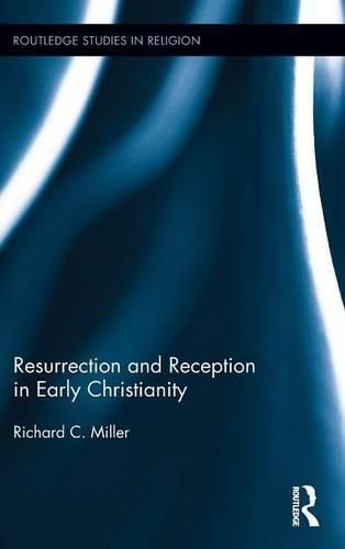 Cover image for Resurrection and Reception in Early Christianity