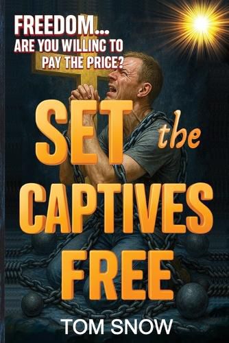 Cover image for Set the Captives Free