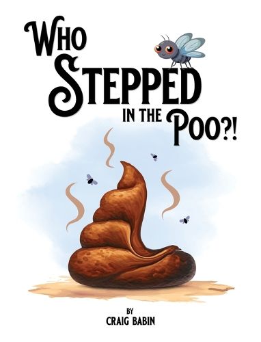 Cover image for Who Stepped in the Poo?!