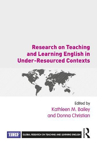 Cover image for Research on Teaching and Learning English in Under-Resourced Contexts